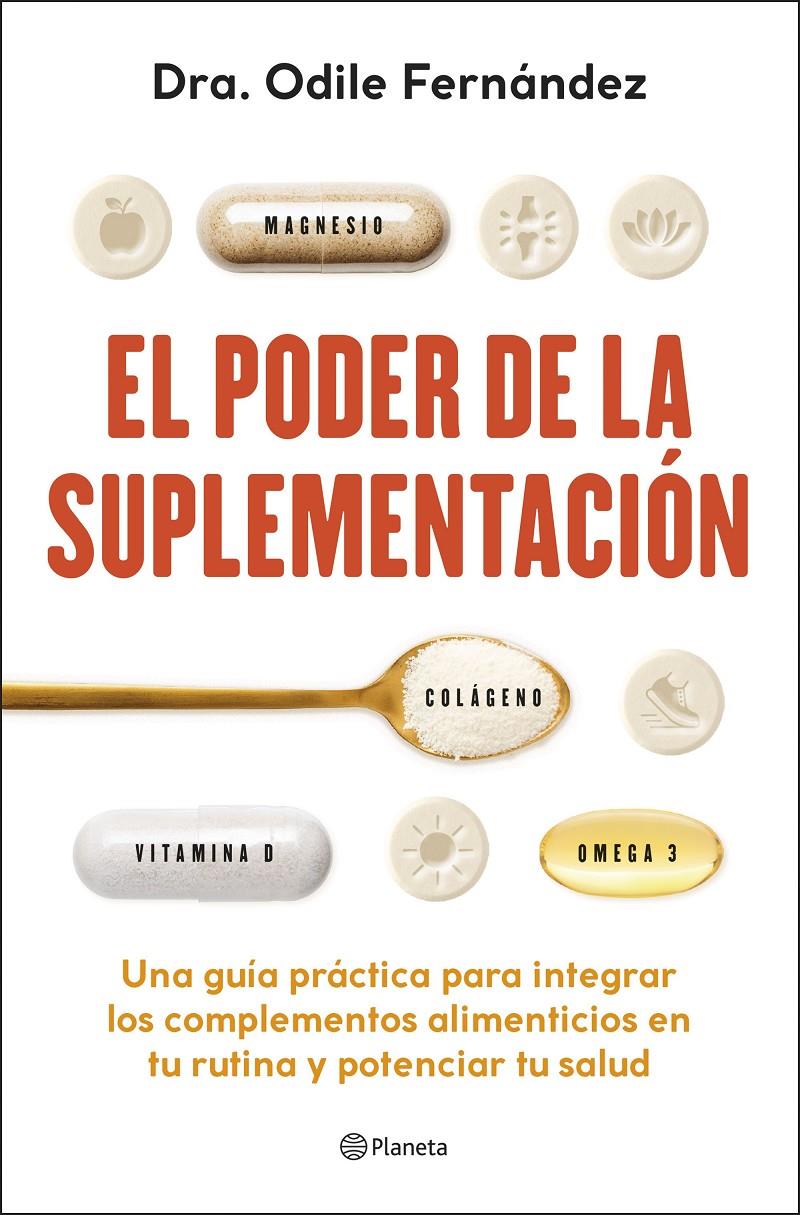 EL PODER DE LA SUPLEMENTACIÓN | 9788408315193 | FERNÁNDEZ, ODILE | Llibreria La Font de Mimir - Llibreria online Barcelona - Comprar llibres català i castellà