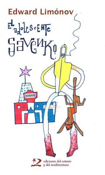 EL ADOLESCENTE SAVENKO | 9788412166224 | LIMÓNOV, EDUARD | Llibreria La Font de Mimir - Llibreria online Barcelona - Comprar llibres català i castellà