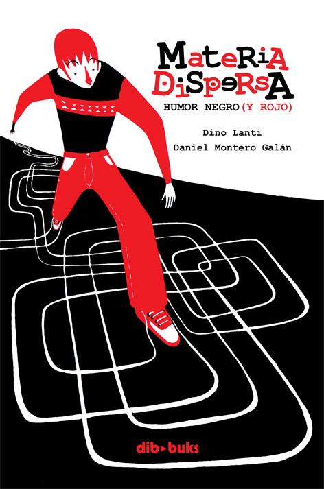 MATERIA DISPERSA | 9788415850229 | DINO LANTI Y DANIEL MONTERO | Llibreria La Font de Mimir - Llibreria online Barcelona - Comprar llibres català i castellà