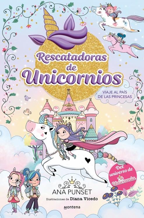 RESCATADORAS DE UNICORNIOS 9 - VIAJE AL PAÍS DE LAS PRINCESAS | 9788418594311 | PUNSET, ANA | Llibreria La Font de Mimir - Llibreria online Barcelona - Comprar llibres català i castellà