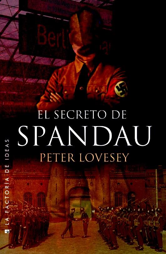 EL SECRETO DE SPANDAU | 9788490186824 | LOVESEY, PETER | Llibreria La Font de Mimir - Llibreria online Barcelona - Comprar llibres català i castellà
