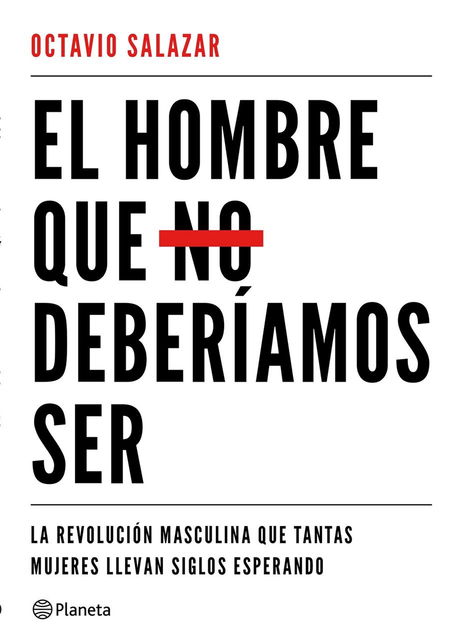 EL HOMBRE QUE NO DEBERÍAMOS SER | 9788408180609 | SALAZAR, OCTAVIO | Llibreria La Font de Mimir - Llibreria online Barcelona - Comprar llibres català i castellà