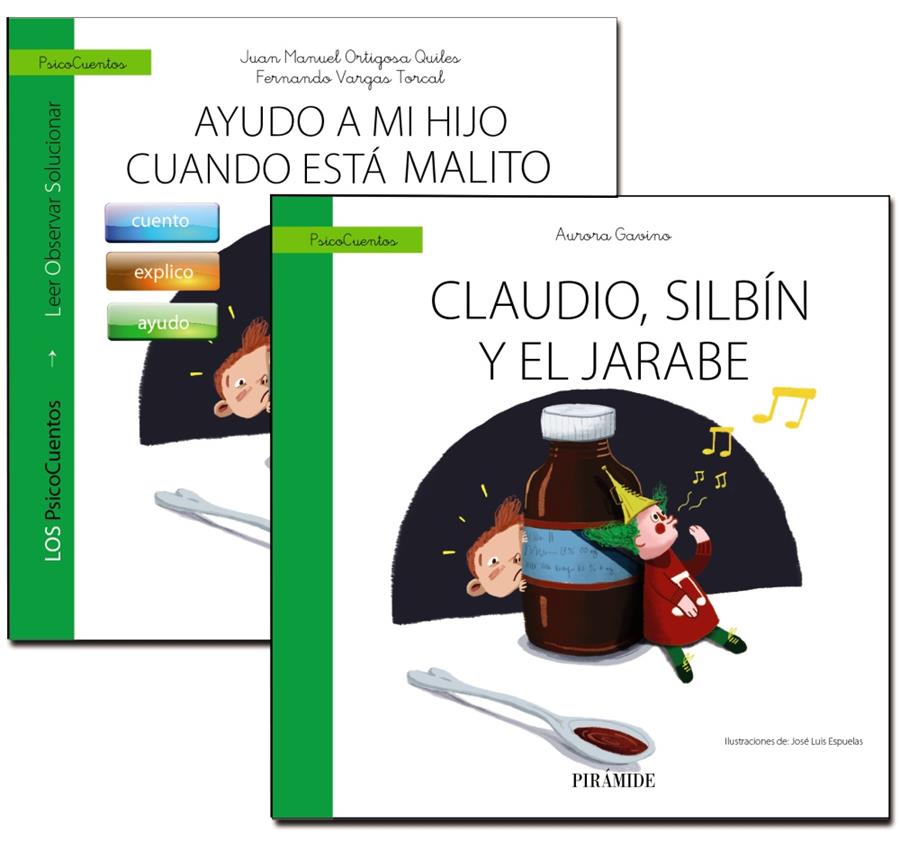 GUÍA: AYUDO A MI HIJO CUANDO ESTÁ MALITO + CUENTO: CLAUDIO, SILBÍN Y EL JARABE | 9788436840339 | ORTIGOSA QUILES, JUAN MANUEL/VARGAS TORCAL, FERNANDO/GAVINO LÁZARO, AURORA | Llibreria La Font de Mimir - Llibreria online Barcelona - Comprar llibres català i castellà