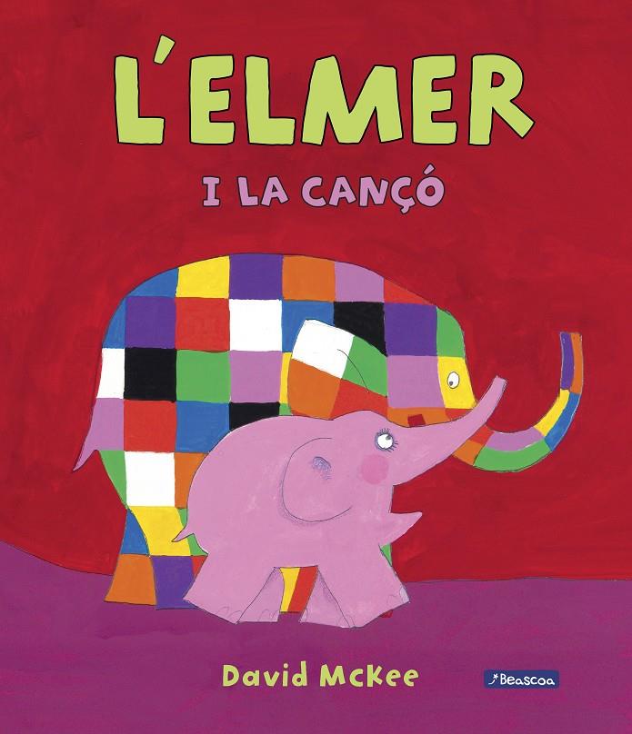 L'ELMER I LA CANÇÓ (L'ELMER. ÀLBUM IL.LUSTRAT) | 9788448849429 | DAVID MCKEE | Llibreria La Font de Mimir - Llibreria online Barcelona - Comprar llibres català i castellà