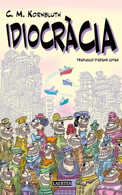 IDIOCRÀCIA | 9791388397073 | KORNBLUTH, C(YRIL) M. | Llibreria La Font de Mimir - Llibreria online Barcelona - Comprar llibres català i castellà