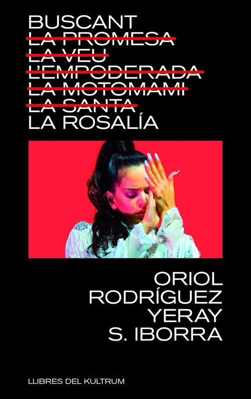 BUSCANT LA ROSALÍA | 9788418404740 | S IBORRA, YERAY/RODRÍGUEZ, ORIOL | Llibreria La Font de Mimir - Llibreria online Barcelona - Comprar llibres català i castellà