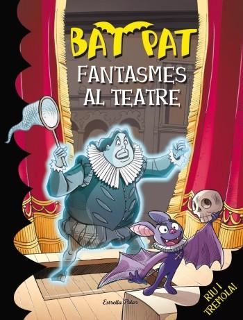 FANTASMES AL TEATRE | 9788499325071 | BAT PAT | Llibreria La Font de Mimir - Llibreria online Barcelona - Comprar llibres català i castellà