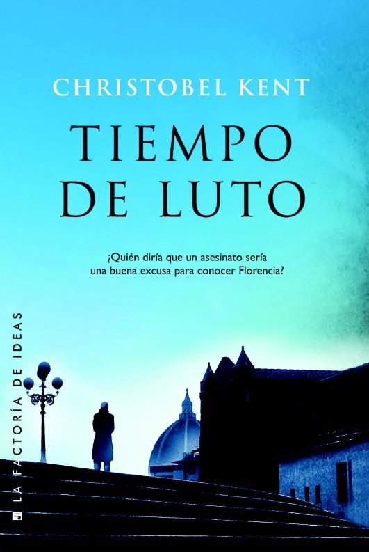 TIEMPO DE LUTO | 9788490187548 | CHRISTOBEL KENT | Llibreria La Font de Mimir - Llibreria online Barcelona - Comprar llibres català i castellà