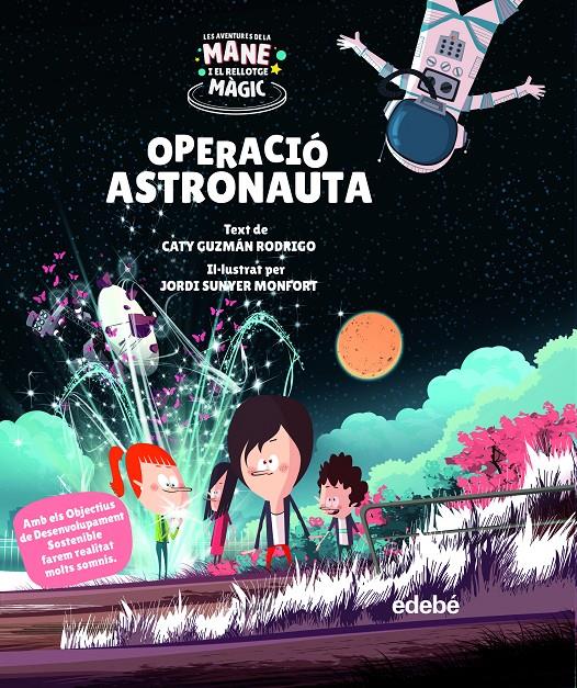 OPERACIÓ ASTRONAUTA | 9788468355535 | GUZMÁN RODRIGO, CATY | Llibreria La Font de Mimir - Llibreria online Barcelona - Comprar llibres català i castellà