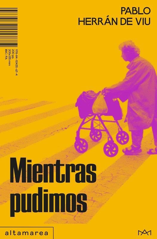 MIENTRAS PUDIMOS | 9788410435674 | HERRÁN DE VIU, PABLO | Llibreria La Font de Mimir - Llibreria online Barcelona - Comprar llibres català i castellà