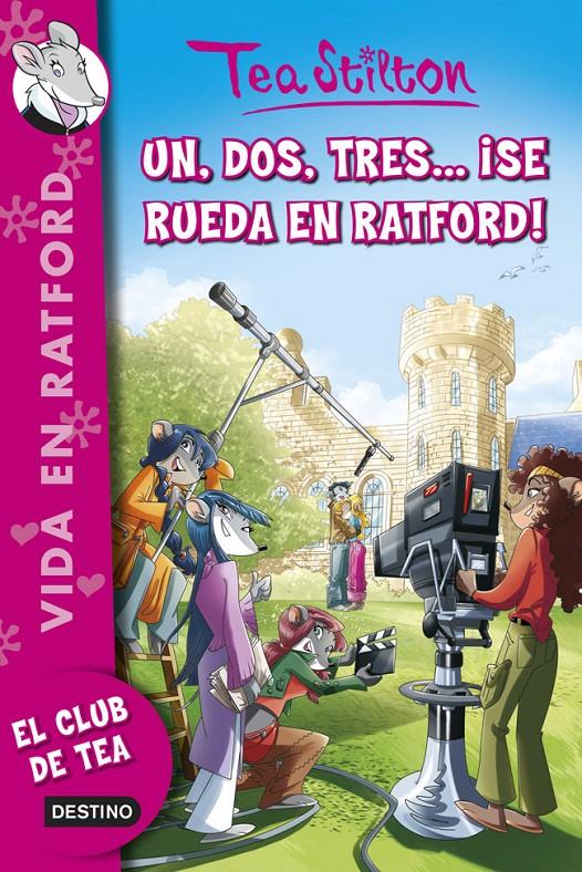 UN, DOS, TRES... ¡SE RUEDA EN RATFORD! | 9788408125099 | STILTON, TEA | Llibreria La Font de Mimir - Llibreria online Barcelona - Comprar llibres català i castellà