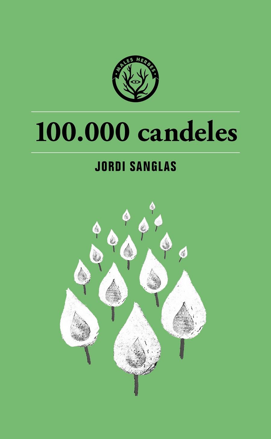 100.000 CANDELES | 9791399014693 | SANGLAS, JORDI | Llibreria La Font de Mimir - Llibreria online Barcelona - Comprar llibres català i castellà