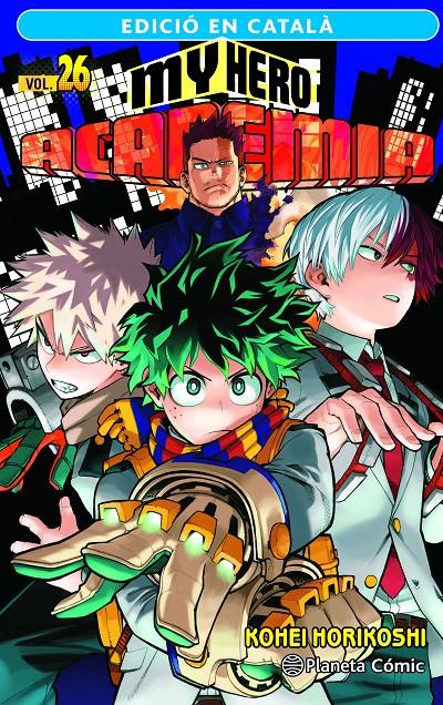 MY HERO ACADEMIA Nº 26 (CATALÀ) | 9788411402002 | HORIKOSHI, KOHEI | Llibreria La Font de Mimir - Llibreria online Barcelona - Comprar llibres català i castellà
