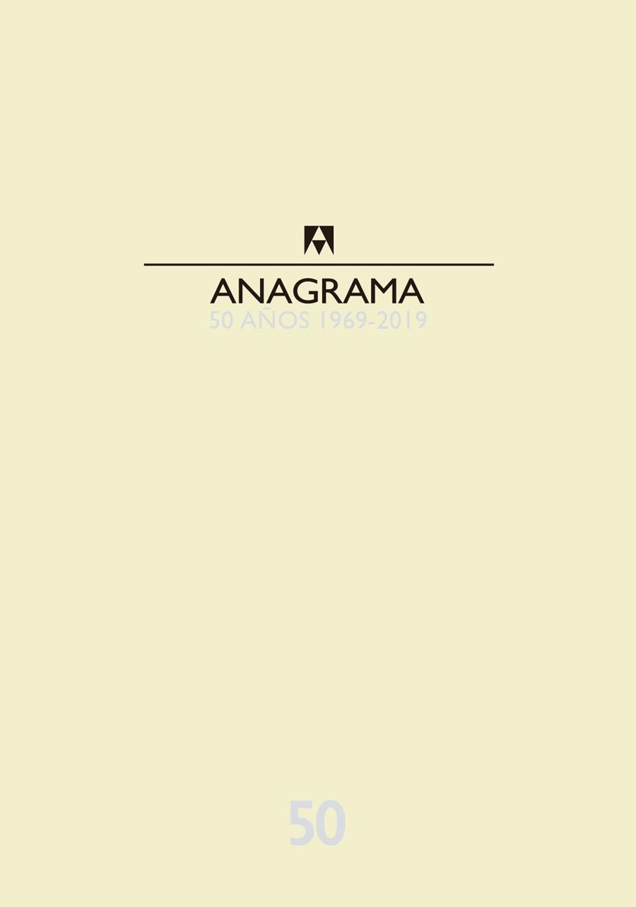 CATÁLOGO ANAGRAMA 50 AÑOS 1969-2019 | 9788433904423 | Llibreria La Font de Mimir - Llibreria online Barcelona - Comprar llibres català i castellà