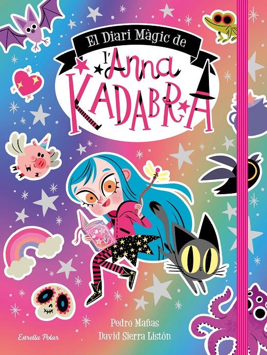 EL DIARI MÀGIC DE L'ANNA KADABRA | 9788413891057 | MAÑAS, PEDRO/SIERRA LISTÓN, DAVID | Llibreria La Font de Mimir - Llibreria online Barcelona - Comprar llibres català i castellà