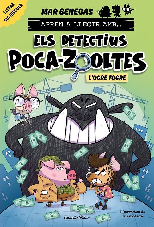 APRÈN A LLEGIR AMB ELS DETECTIUS POCA-ZOOLTES 7. L'OGRE TOGRE | 9791387519919 | BENEGAS, MAR | Llibreria La Font de Mimir - Llibreria online Barcelona - Comprar llibres català i castellà