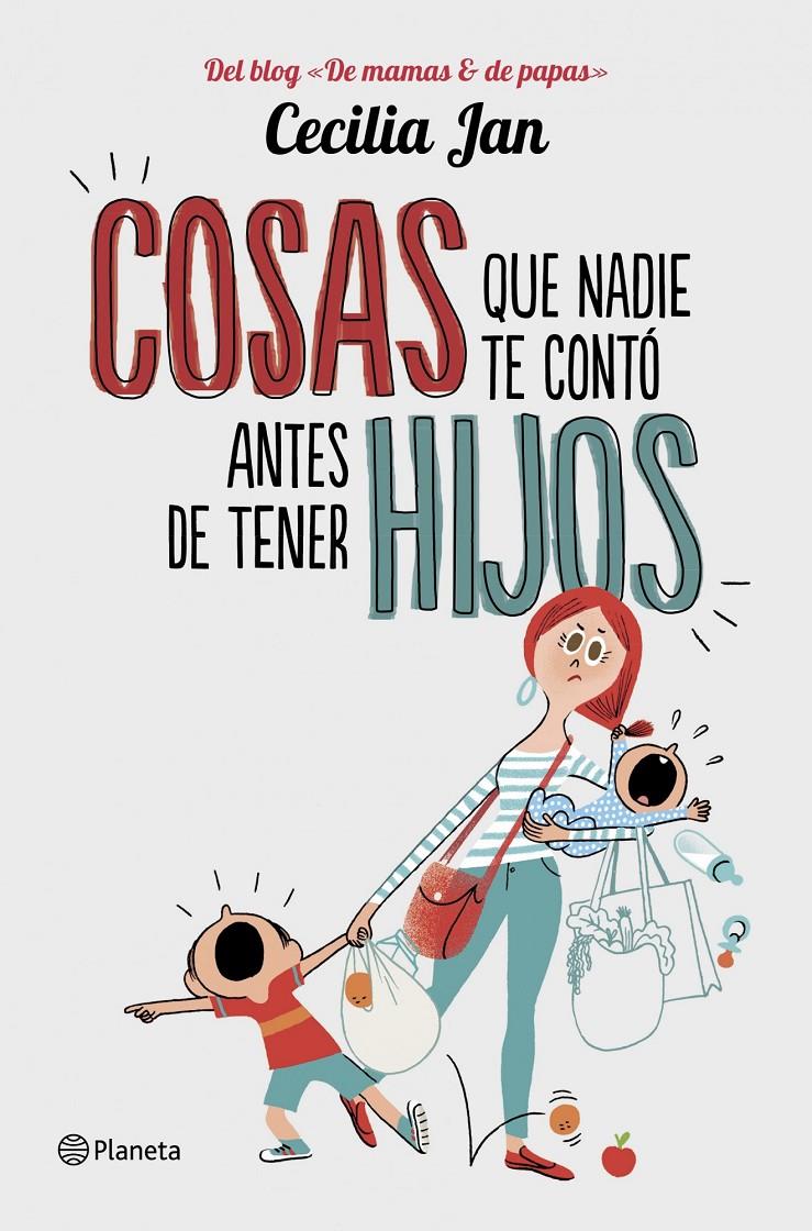 COSAS QUE NADIE TE CONTO ANTES DE TENER HIJOS | 9788408128281 | CECILIA JAN | Llibreria La Font de Mimir - Llibreria online Barcelona - Comprar llibres català i castellà