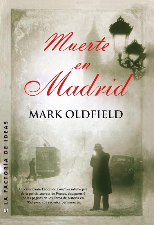 MUERTE EN MADRID | 9788490183021 | OLDFIELD, MARK | Llibreria La Font de Mimir - Llibreria online Barcelona - Comprar llibres català i castellà