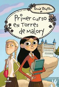 PRIMER CURSO EN TORRES DE MALORY 3ª ED | 9788427201880 | BLYTON , ENID | Llibreria La Font de Mimir - Llibreria online Barcelona - Comprar llibres català i castellà