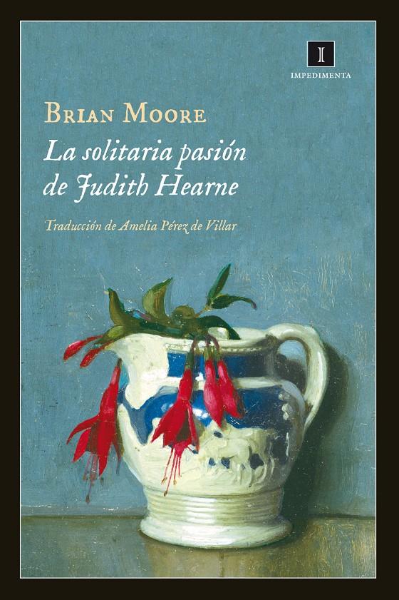 LA SOLITARIA PASIÓN DE JUDITH HEARNE | 9788415979357 | MOORE, BRIAN | Llibreria La Font de Mimir - Llibreria online Barcelona - Comprar llibres català i castellà