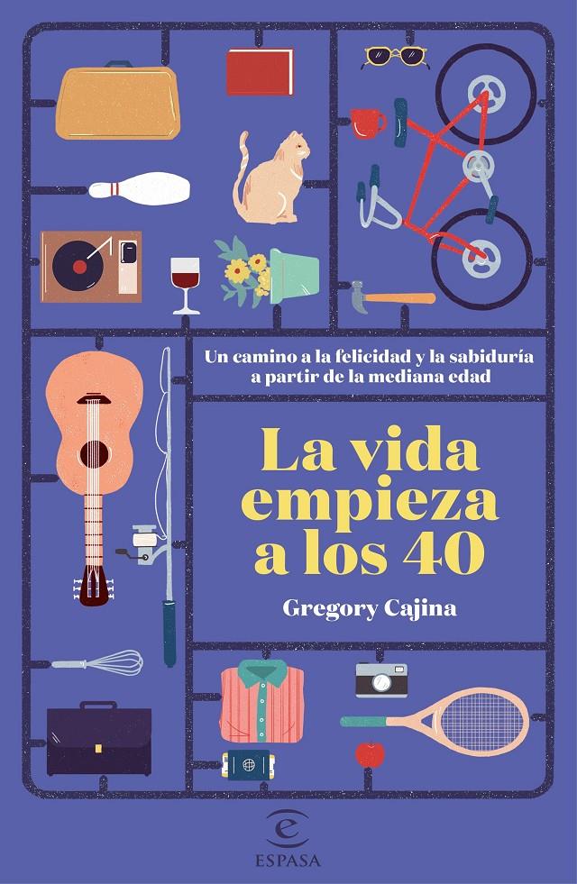 LA VIDA EMPIEZA A LOS 40 | 9788467052398 | CAJINA HEINZKILL, GREGORY | Llibreria La Font de Mimir - Llibreria online Barcelona - Comprar llibres català i castellà