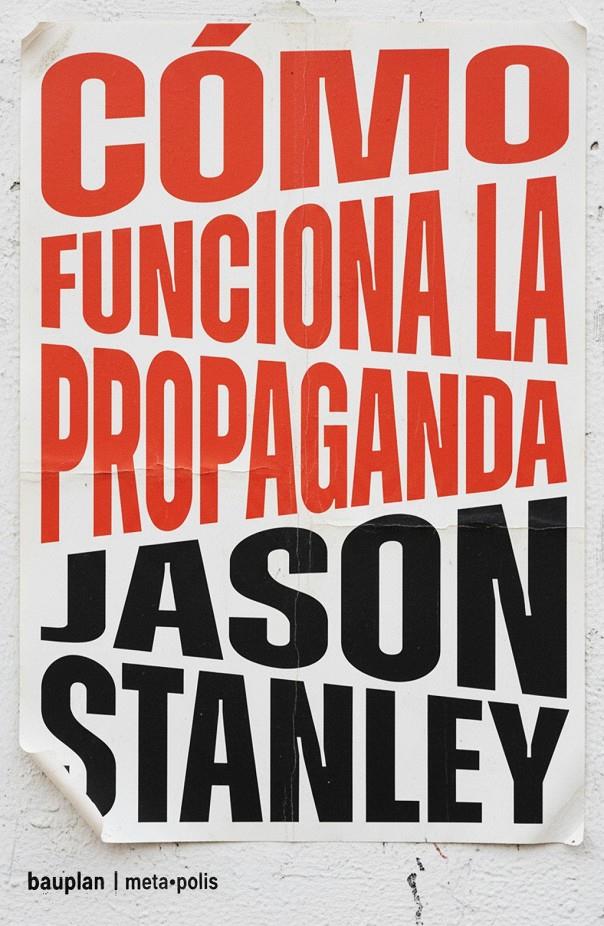 CÓMO FUNCIONA LA PROPAGANDA | 9791399152142 | STANLEY, JASON | Llibreria La Font de Mimir - Llibreria online Barcelona - Comprar llibres català i castellà