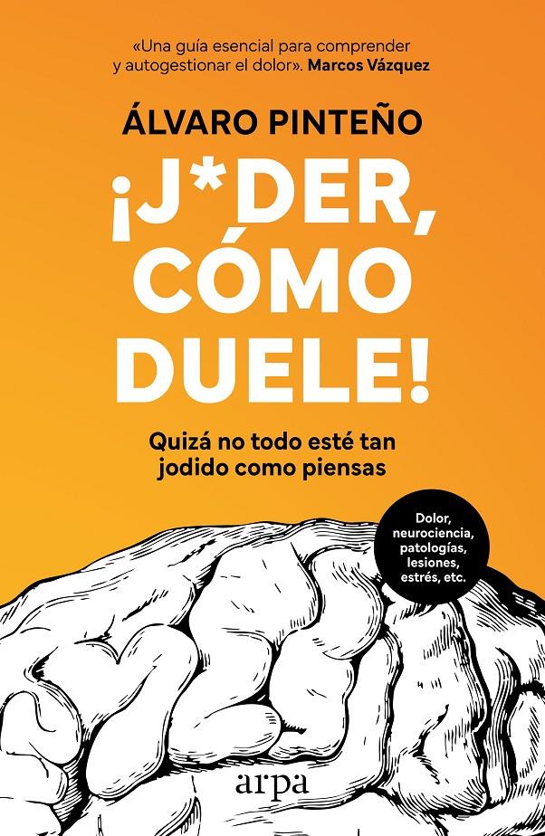 ¡JODER, CÓMO DUELE! | 9788410313477 | PINTEÑO, ÁLVARO | Llibreria La Font de Mimir - Llibreria online Barcelona - Comprar llibres català i castellà