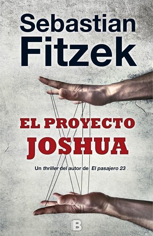 EL PROYECTO JOSHUA | 9788466659864 | FITZEK, SEBASTIAN | Llibreria La Font de Mimir - Llibreria online Barcelona - Comprar llibres català i castellà