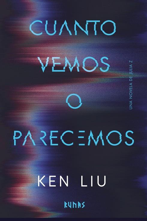CUANTO VEMOS O PARECEMOS | 9791370091965 | LIU, KEN | Llibreria La Font de Mimir - Llibreria online Barcelona - Comprar llibres català i castellà