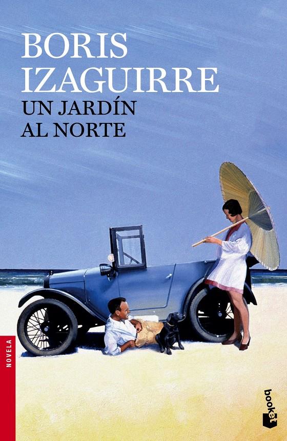 UN JARDÍN AL NORTE | 9788408143963 | BORIS IZAGUIRRE | Llibreria La Font de Mimir - Llibreria online Barcelona - Comprar llibres català i castellà