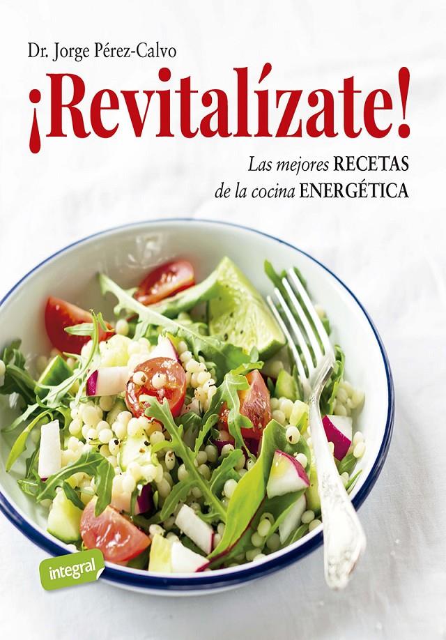 ¡REVITALÍZATE! | 9788491182238 | PÉREZ-CALVO, JORGE | Llibreria La Font de Mimir - Llibreria online Barcelona - Comprar llibres català i castellà