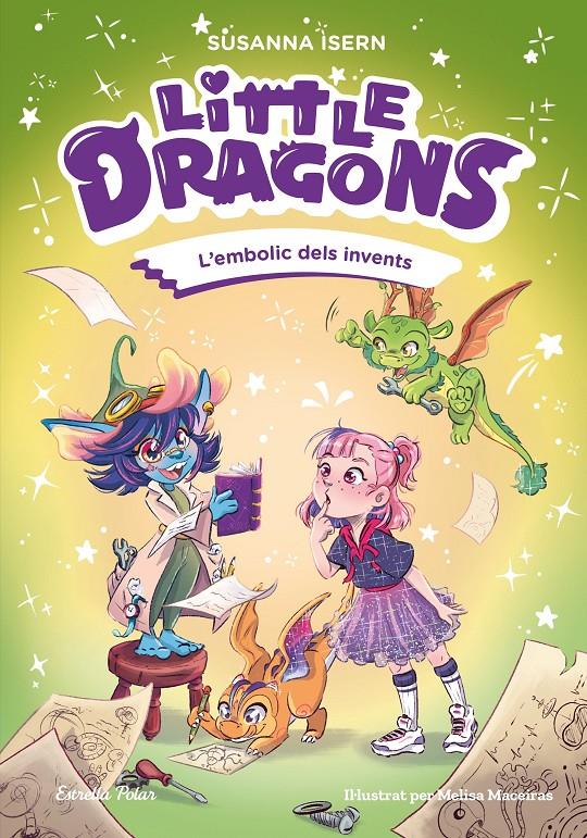 LITTLE DRAGONS 5. L'EMBOLIC DELS INVENTS | 9791387903725 | ISERN, SUSANNA | Llibreria La Font de Mimir - Llibreria online Barcelona - Comprar llibres català i castellà