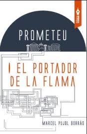 PROMETEU I EL PORTADOR DE LA FLAMA | 9788494609435 | MARCEL PUJOL | Llibreria La Font de Mimir - Llibreria online Barcelona - Comprar llibres català i castellà