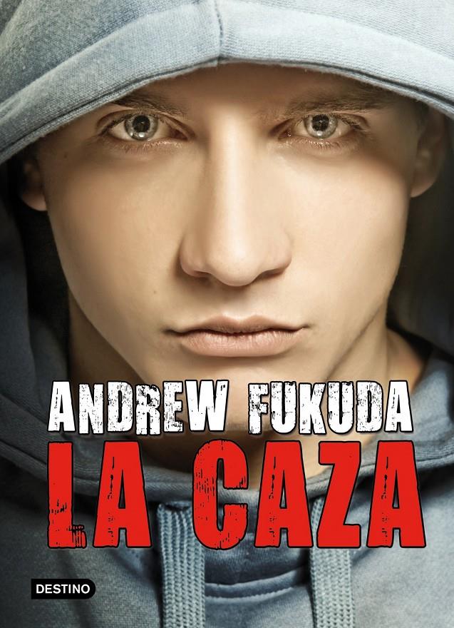 LA CAZA | 9788408006718 | ANDREW FUKUDA | Llibreria La Font de Mimir - Llibreria online Barcelona - Comprar llibres català i castellà