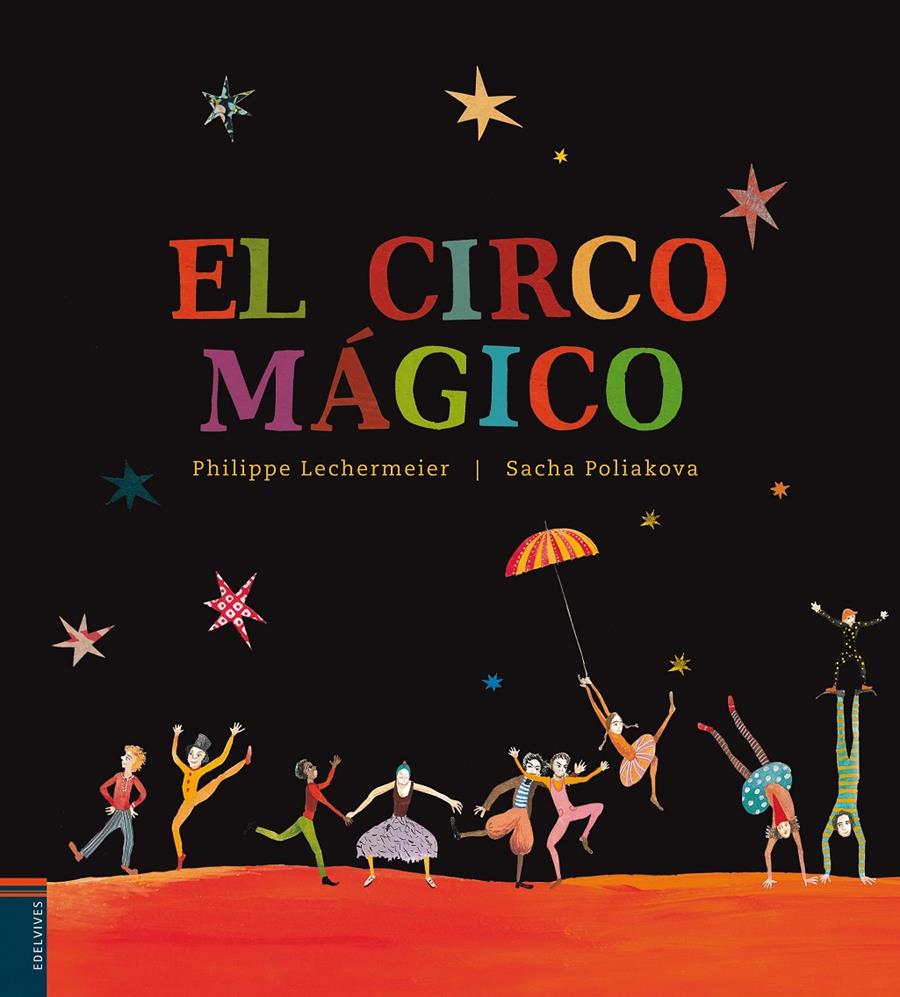 EL CIRCO MÁGICO | 9788426386120 | LECHERMEIER, PHILIPPE | Llibreria La Font de Mimir - Llibreria online Barcelona - Comprar llibres català i castellà