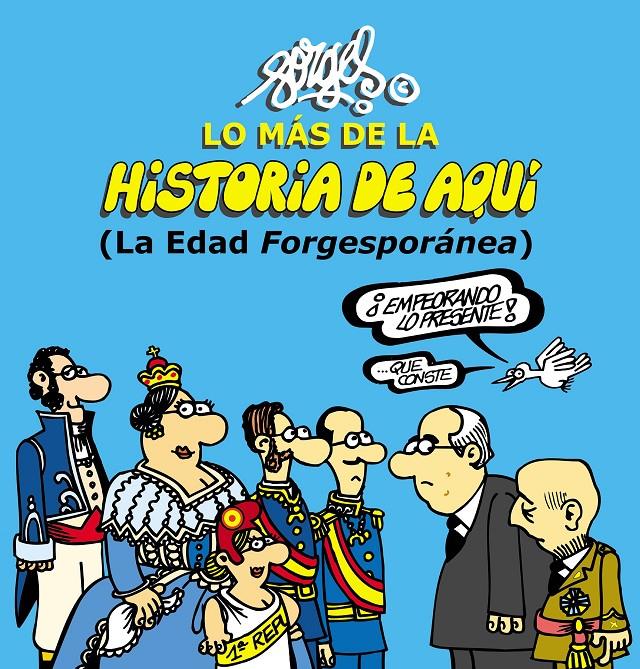 LO MÁS DE LA HISTORIA DE AQUÍ 2 | 9788467044096 | FORGES | Llibreria La Font de Mimir - Llibreria online Barcelona - Comprar llibres català i castellà