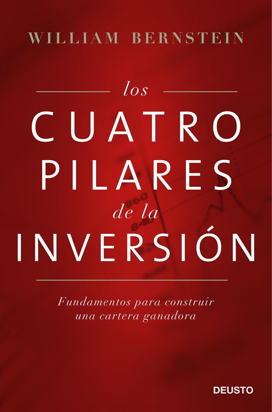 LOS CUATRO PILARES DE LA INVERSIÓN | 9788423425754 | WILLIAM BERNSTEIN | Llibreria La Font de Mimir - Llibreria online Barcelona - Comprar llibres català i castellà