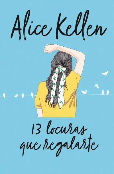 13 LOCURAS QUE REGALARTE | 9788416622627 | KELLEN, ALICE | Llibreria La Font de Mimir - Llibreria online Barcelona - Comprar llibres català i castellà