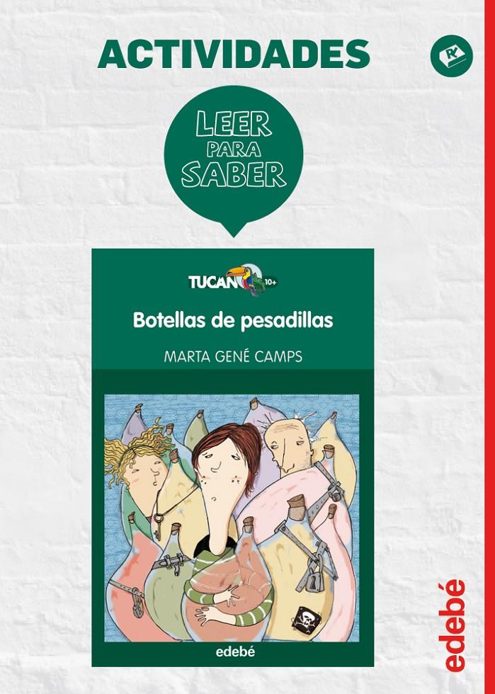 LEER PARA SABER: BOTELLAS DE PESADILLAS | 9788468310671 | EDEBÉ, OBRA COLECTIVA | Llibreria La Font de Mimir - Llibreria online Barcelona - Comprar llibres català i castellà