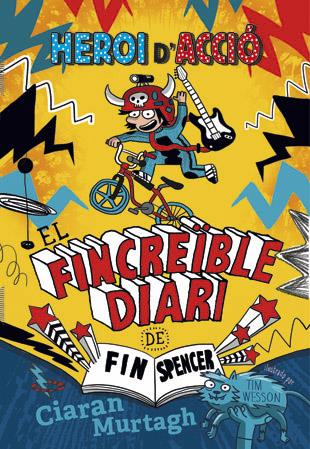 EL FINCREÏBLE DIARI DE FIN SPENCER 1 | 9788424657444 | MURTAGH, CIARAN | Llibreria La Font de Mimir - Llibreria online Barcelona - Comprar llibres català i castellà