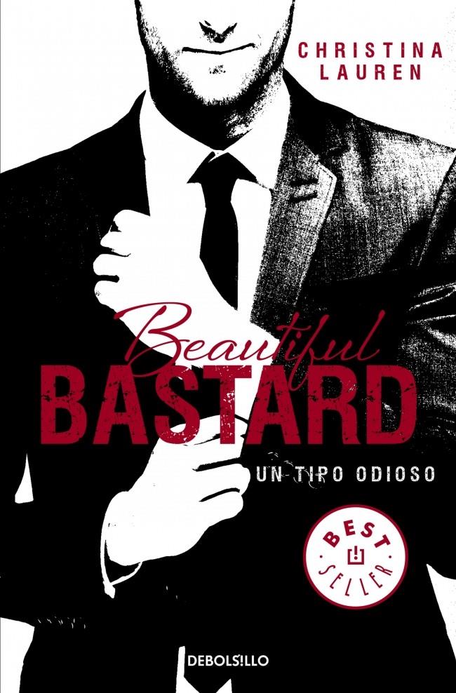 BEAUTIFUL BASTARD. UN TIPO ODIOSO | 9788490623183 | CHRISTINA LAUREN | Llibreria La Font de Mimir - Llibreria online Barcelona - Comprar llibres català i castellà