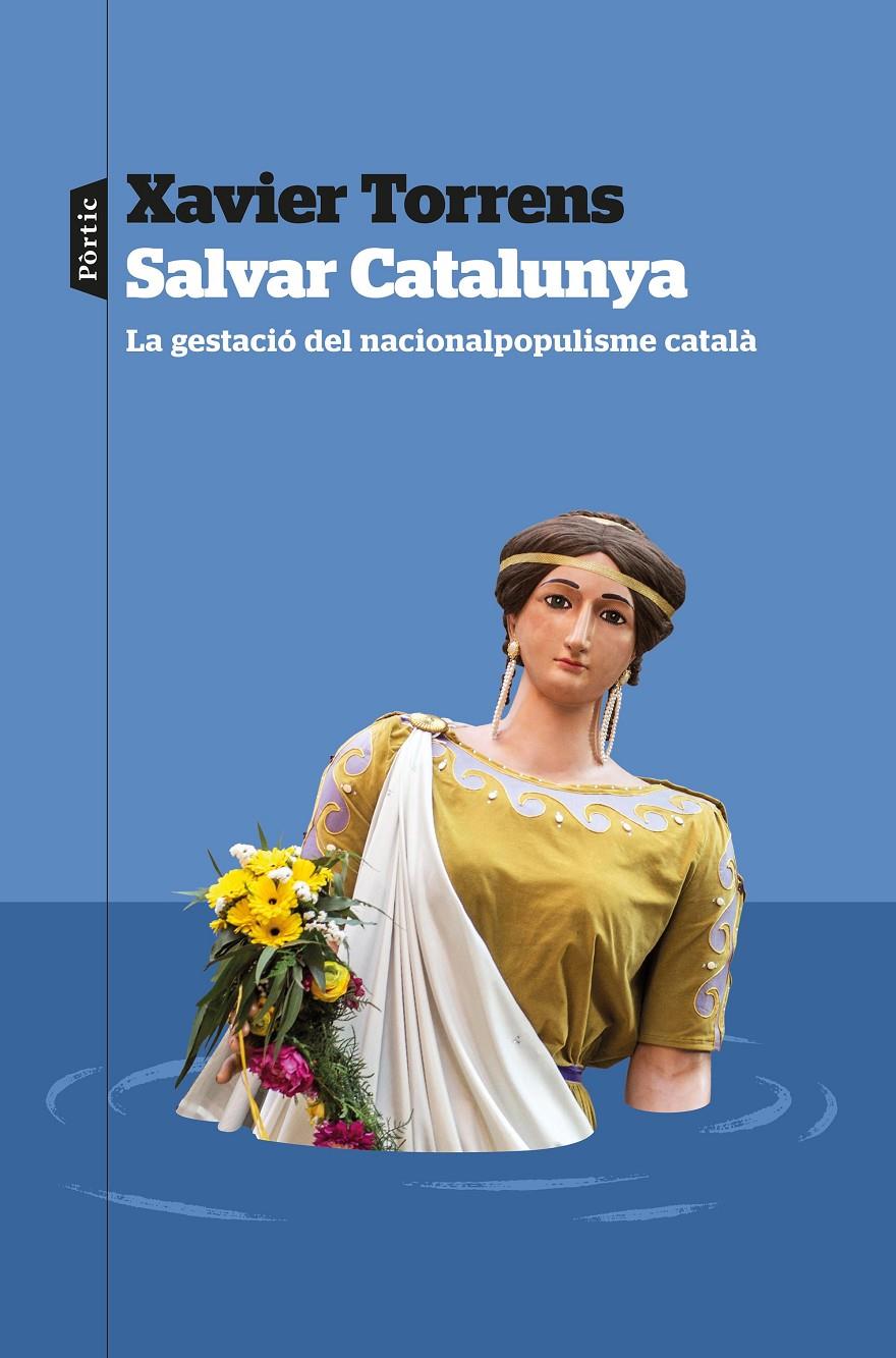SALVAR CATALUNYA | 9788498095609 | TORRENS, XAVIER | Llibreria La Font de Mimir - Llibreria online Barcelona - Comprar llibres català i castellà