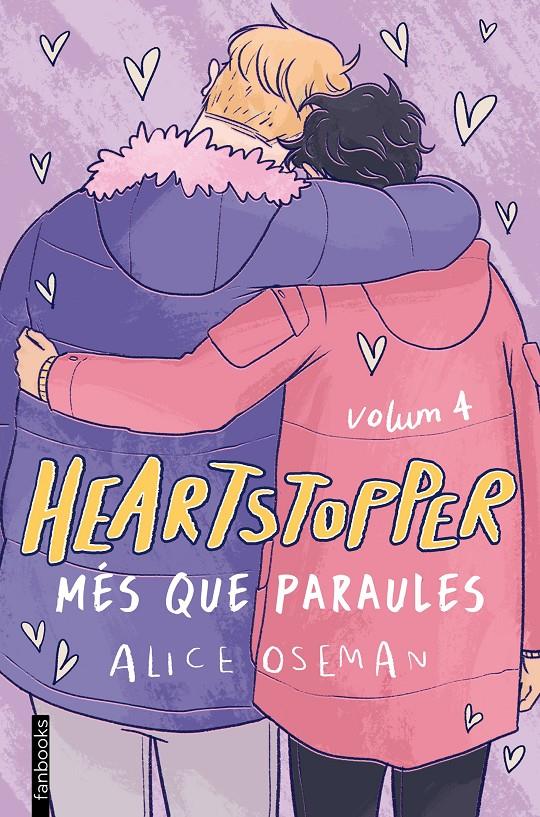 HEARTSTOPPER 4. MÉS QUE PARAULES | 9788418327490 | OSEMAN, ALICE | Llibreria La Font de Mimir - Llibreria online Barcelona - Comprar llibres català i castellà