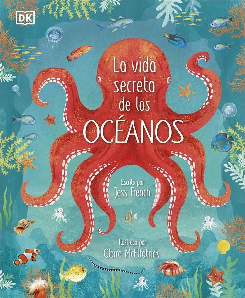 LA VIDA SECRETA DE LOS OCÉANOS | 9780241538128 | FRENCH, JESS | Llibreria La Font de Mimir - Llibreria online Barcelona - Comprar llibres català i castellà