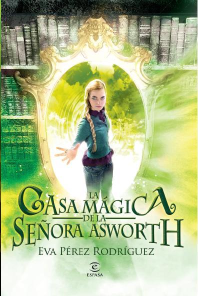 LA CASA MAGICA DE LA SEÑORA ASWORTH | 9788467007602 | EVA PEREZ RODRIGUEZ | Llibreria La Font de Mimir - Llibreria online Barcelona - Comprar llibres català i castellà