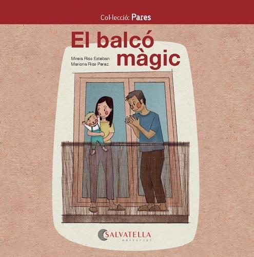 EL BALCÓ MÀGIC | 9788418427008 | RIOS ESTEBAN, MIREIA | Llibreria La Font de Mimir - Llibreria online Barcelona - Comprar llibres català i castellà
