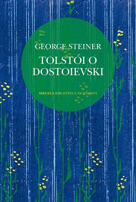 TOLSTÓI O DOSTOIEVSKI | 9788410415904 | STEINER, GEORGE | Llibreria La Font de Mimir - Llibreria online Barcelona - Comprar llibres català i castellà