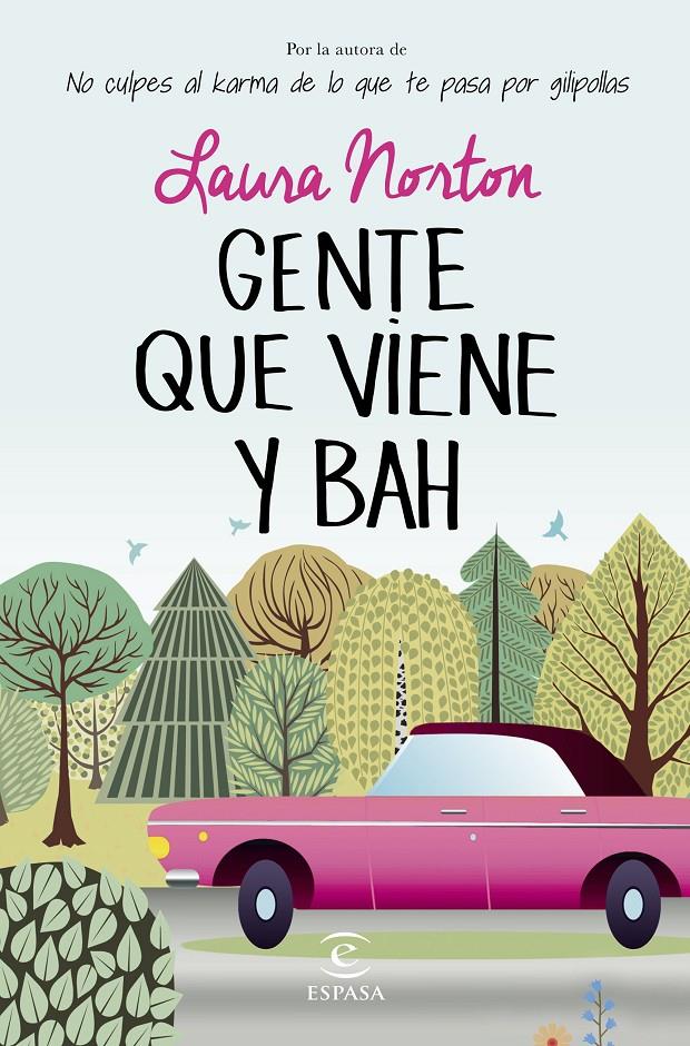 GENTE QUE VIENE Y BAH | 9788467043402 | LAURA NORTON | Llibreria La Font de Mimir - Llibreria online Barcelona - Comprar llibres català i castellà