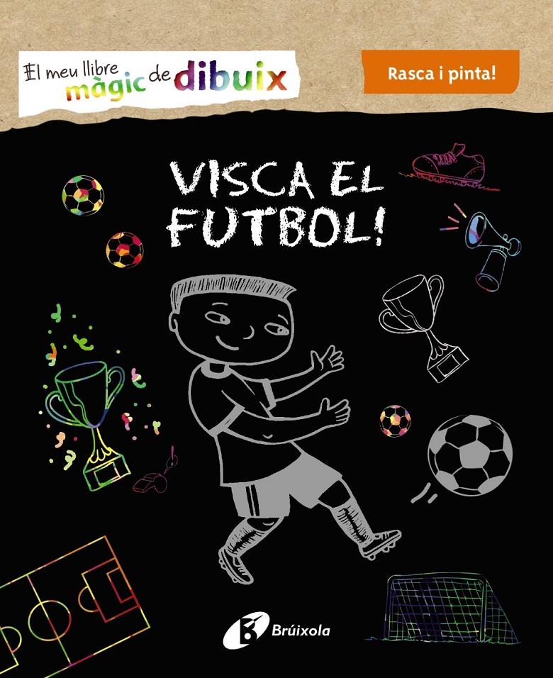 EL MEU LLIBRE MÀGIC DE DIBUIX. VISCA EL FUTBOL! | 9788499069005 | VARIOS AUTORES | Llibreria La Font de Mimir - Llibreria online Barcelona - Comprar llibres català i castellà