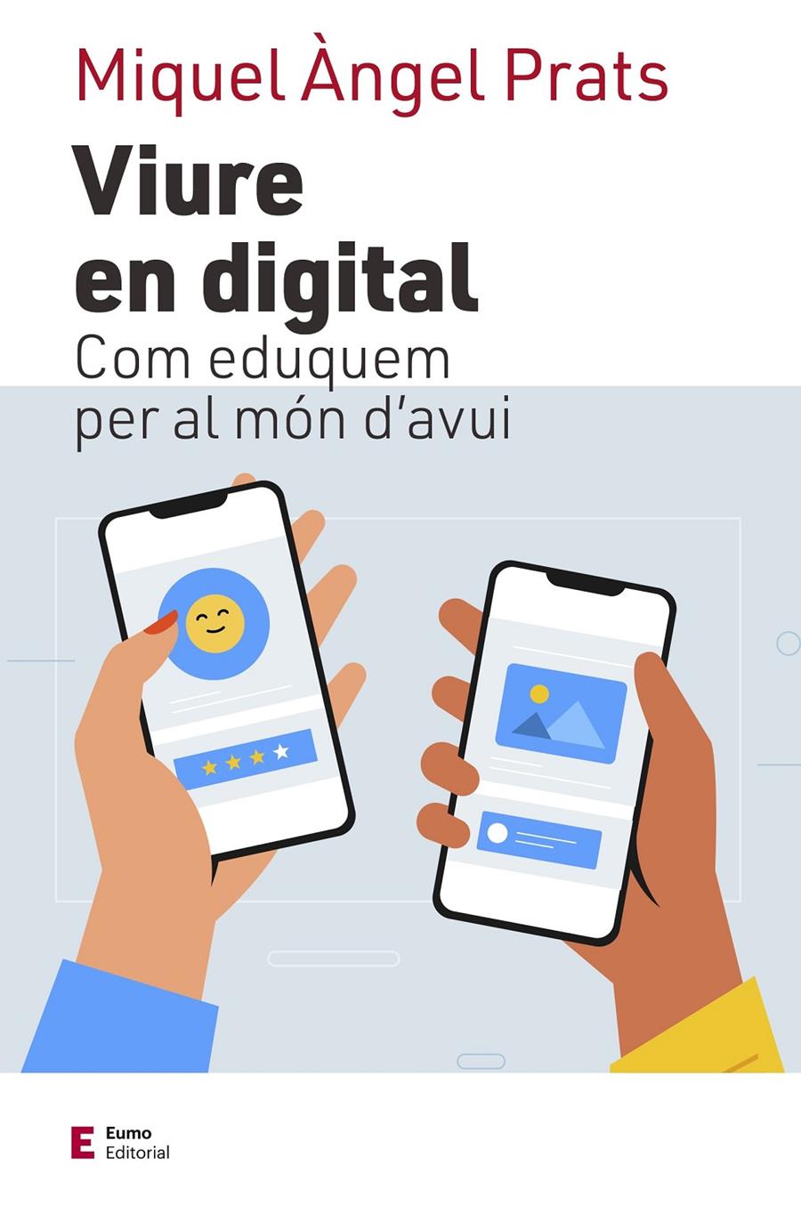 VIURE EN DIGITAL | 9788497667609 | PRATS I FERNÁNDEZ, MIQUEL ÀNGEL | Llibreria La Font de Mimir - Llibreria online Barcelona - Comprar llibres català i castellà
